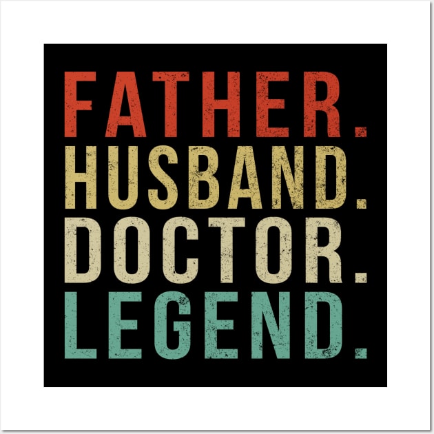 Doctor Dad Vintage/ Father. Husband. Doctor. Legend. Wall Art by PGP